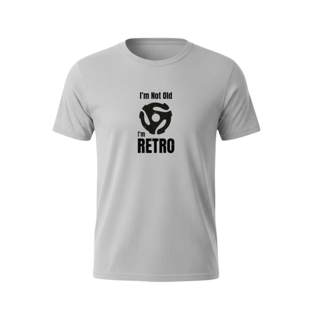 T-Shirt - I'm Not Old I'm Retro - Men's