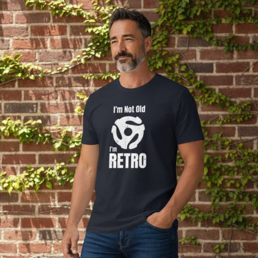 T-Shirt - I'm Not Old I'm Retro - Men's