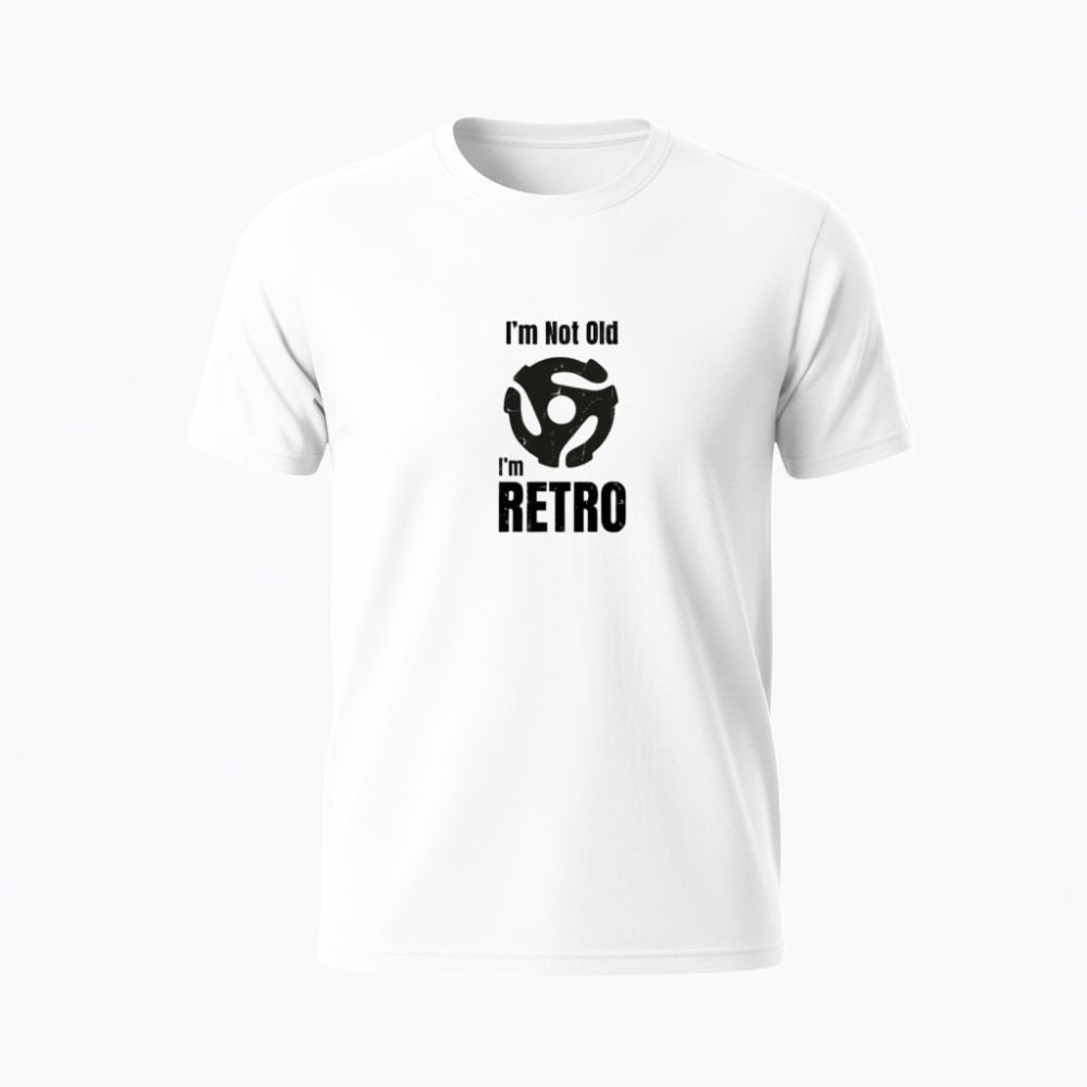 T-Shirt - I'm Not Old I'm Retro - Men's