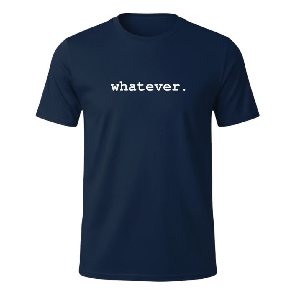 T-Shirt - whatever - Men's