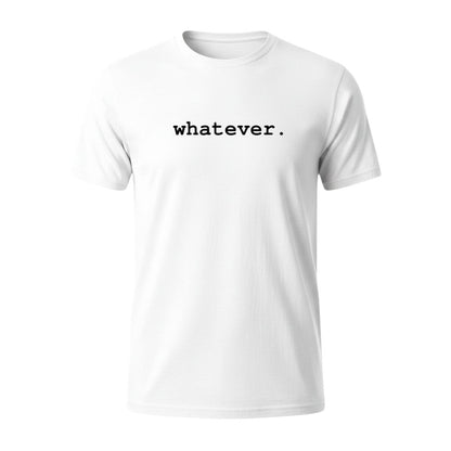 T-Shirt - whatever - Men's