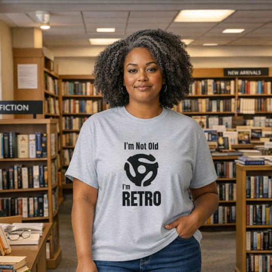 T-Shirt - I'm Not Old I'm Retro - Women's